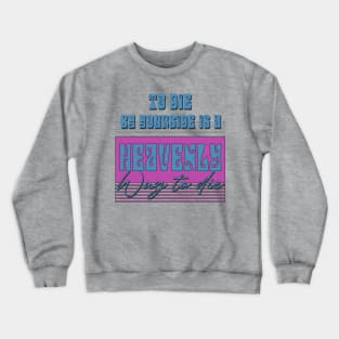 play 80s music retro quote Crewneck Sweatshirt